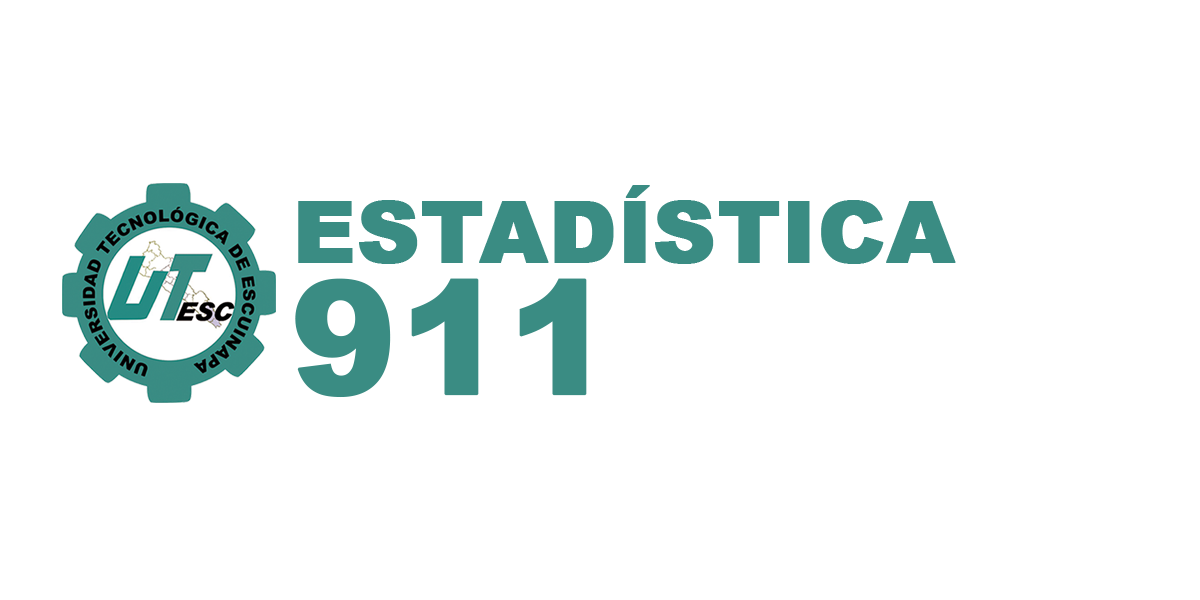 Estadística 911 Universidad Tecnológica de Escuinapa